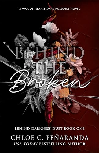 Behind The Broken: Behind Darkness Duet 1 (War of Hearts)