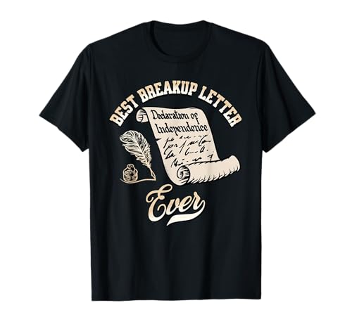 Funny July 4th Breakup Letter Tee