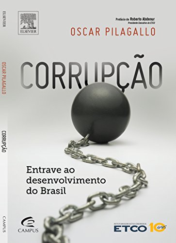 Corrupção: entrave no desenvolvimento do Brasil