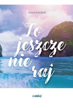 Paperback To jeszcze nie raj [Polish] Book
