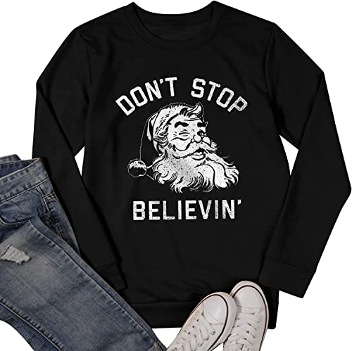 Moletom feminino Don't Stop Believing Xmas bonito Papai Noel gráfico pulôver Feliz Natal casual man