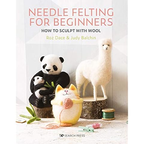 Needle Felting for Beginners: How to Sculpt with Wool Cover