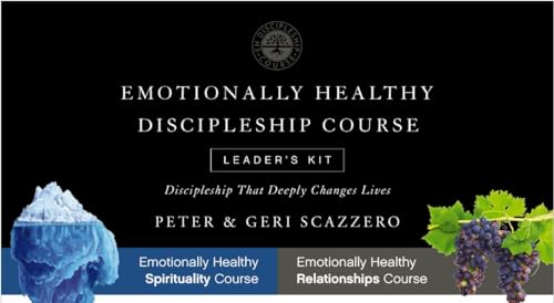 Emotionally Healthy Discipleship Course Leader’s Kit: Discipleship that Deeply Changes Lives (Emotionally Healthy Spirituality)
