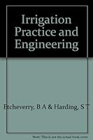 Irrigation Practice and Engineering : Volume 1 : Use of Irrigation and Irrigation Practice B000863D82 Book Cover
