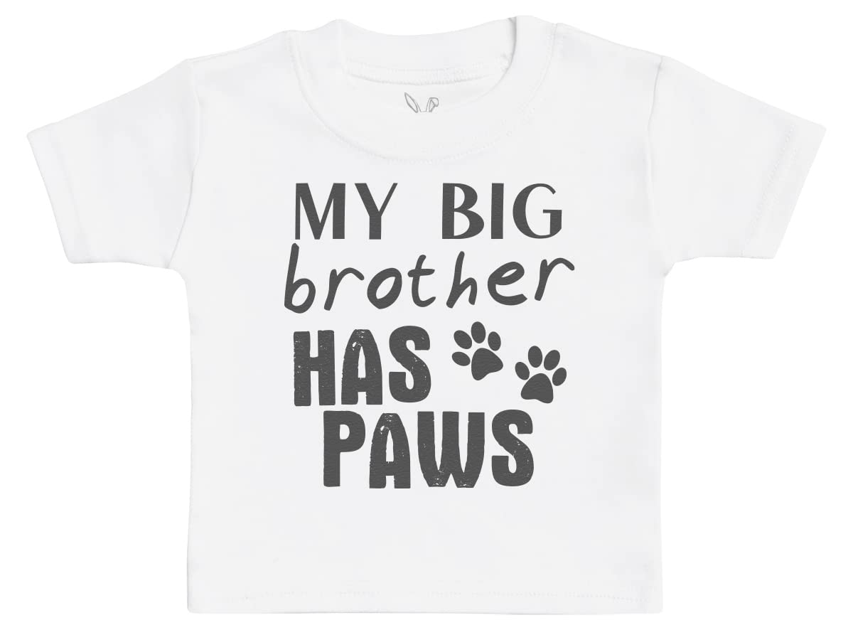 My Big Brother Has Paws Baby T-Shirt Baby Boy T-Shirt, Baby Girl T-Shirt - 3-6 Months White