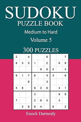 300 Medium to Hard Sudoku Puzzle Book: Volume 5