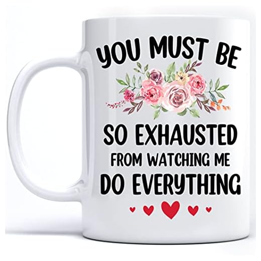 Du måste vara så utmattad av att se mig göra allt mugg, mamma citat ordstäv humor humor nyhet keramisk mugg 11 oz