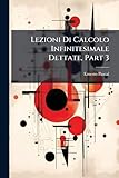  Lezioni Di Calcolo Infinitesimale Dettate, Part 3