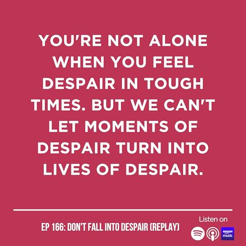 『Ep. 166: Don't Fall Into Despair (Replay)』のカバーアート