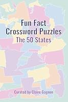 Fun Fact Crossword Puzzles: The 50 States 1966742754 Book Cover
