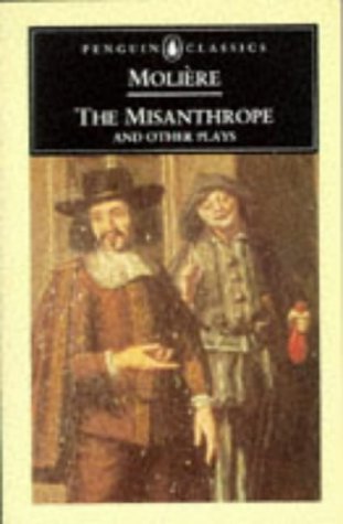 The Misanthrope and Other Plays (Penguin Classi... B01K0TLO5A Book Cover