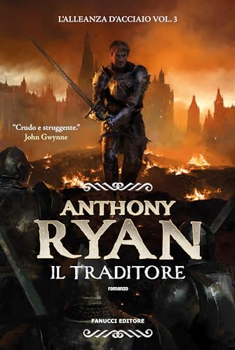 Il traditore. L'alleanza d'acciaio (Vol. 3)