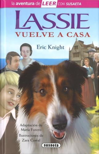 Lassie vuelve a casa (La aventura de LEER con Susaeta - nivel 3)