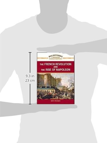 The French Revolution and the Rise of Napoleon (Milestones in Modern World History)