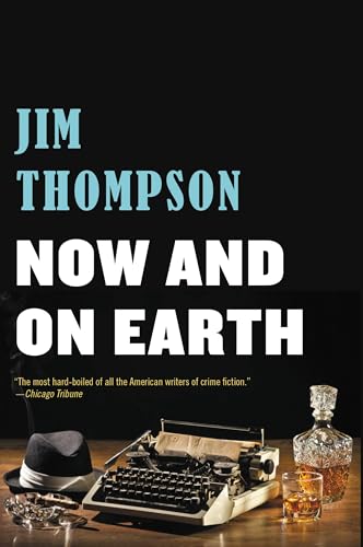 Now and on Earth (Mulholland Classic)