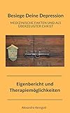 kenngott treppen hamburg  Besiege Deine Depression - Medizinische Fakten und als überzeugter Christ: Eigenbericht und Therapiemöglichkeiten