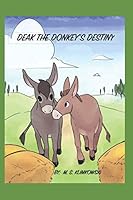DEAK THE DONKEY'S DESTINY 0989976130 Book Cover