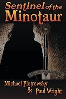 Sentinel of the Minotaur (Allied Factions Cycle #1) 1612965261 Book Cover