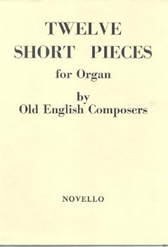 Paperback Twelve Short Pieces for Organ by Old English Composers including Purcell, Battishill, Wesley, etc Book