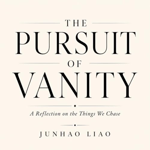 The Pursuit of Vanity Audiolibro Por Junhao Liao arte de portada