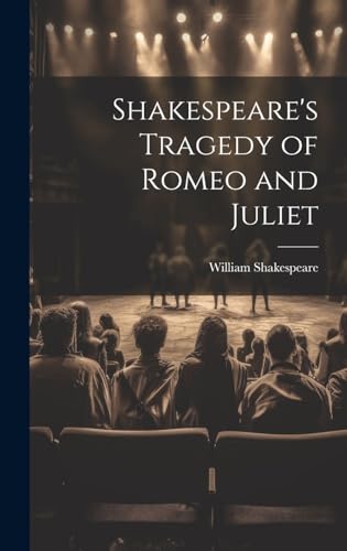 Shakespeare's Tragedy of Romeo and Juliet