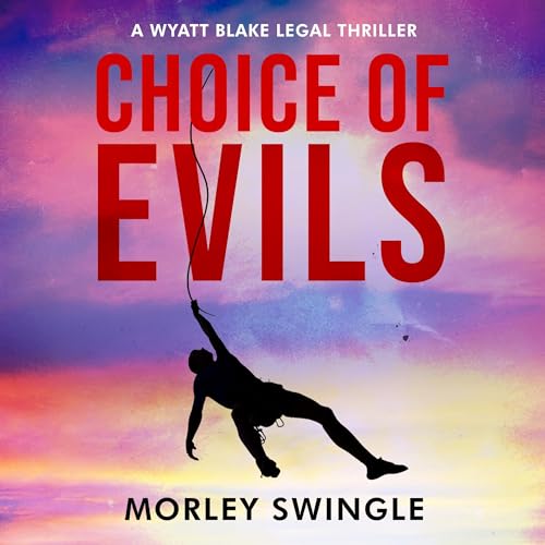 Choice of Evils by Morley Swingle episode artwork