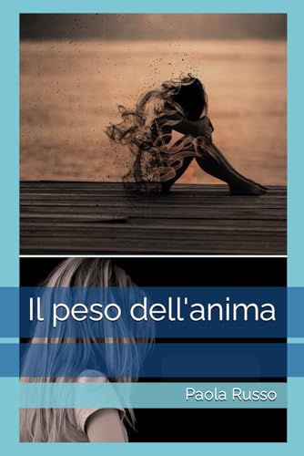 9798730550162 Il peso dell'anima