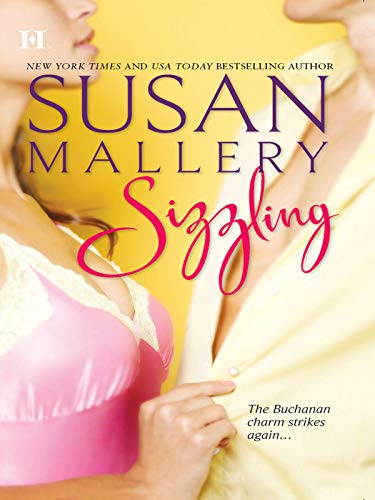 Sizzling: A Romantic Comedy of Sports Stars and Workplace Attraction (The Buchanans Saga Book 3)