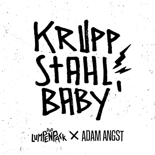 Das Lumpenpack & Adam Angst
