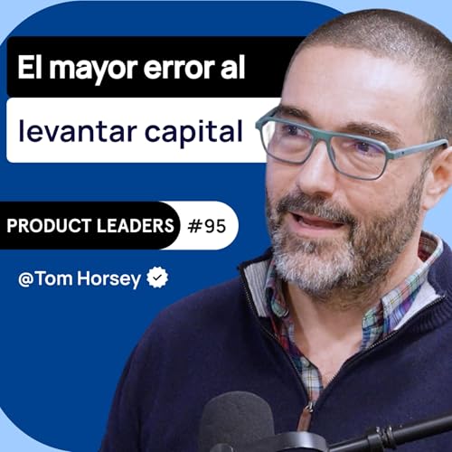 Cu&aacute;ndo levantar capital (y cu&aacute;ndo no) | Tom Horsey, Managing Partner de Eoniq.fund