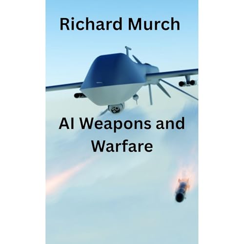 AI - Weapons and Warfare Audiolibro Por Richard Murch arte de portada