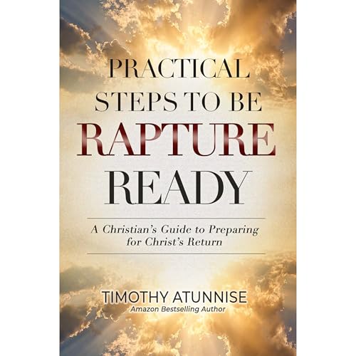 Practical Steps to Be Rapture Ready : Timothy Atunnise episode artwork