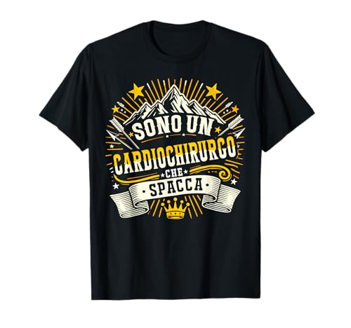 Sono Un Cardiochirurgo Che Spacca Regalo Cardiochirurgo Maglietta