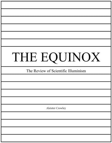 The Equinox, Vol. 1, No. 1: The Review of Scientific Illuminism (The Equinox: The Review of Scientific Illuminism) Paperback – February 9, 2014