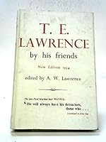 T.E. Lawrence by His Friends B004H4KL18 Book Cover