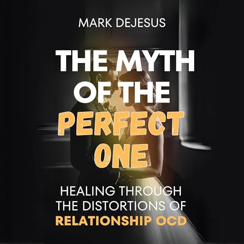 The Myth of the Perfect One by Mark DeJesus episode artwork