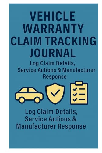 Vehicle Warranty Claim Tracking Journal – Log Claim Details, Service Actions & Manufacturer Response