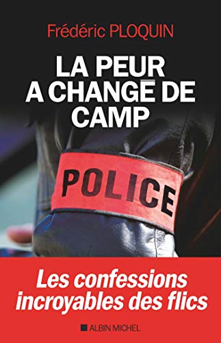 La peur a changé de camp: Les confessions