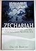 Zechariah: A Commentary on His Visions & Prophecies