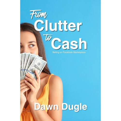 From Clutter to Cash by Dawn Dugle episode artwork