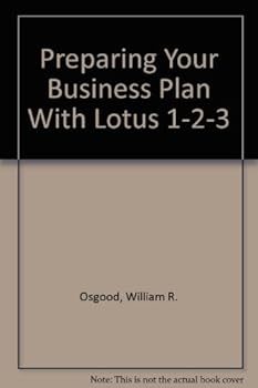 Preparing Your Business Plan With Lotus 1-2-3