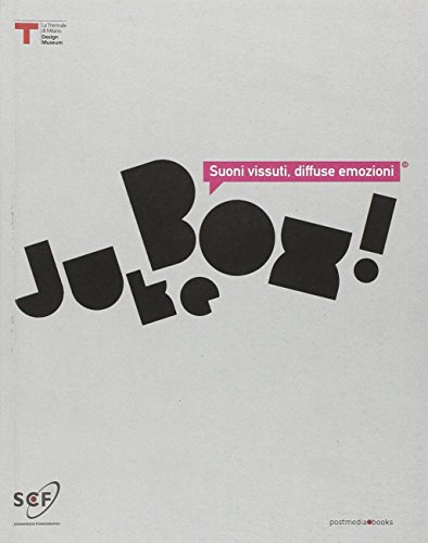 Editore: Postmedia Books Juke box! Suoni vissuti, diffuse emozioni
