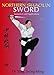Northern Shaolin: Sword Sequences and Applications