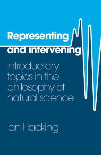 Representing and Intervening: Introductory Topics in the Philosophy of Natural Science (English Edition)