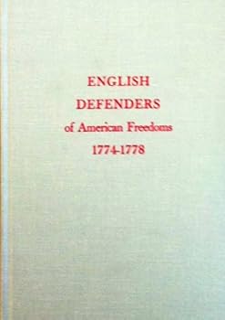 Hardcover English defenders of American freedoms, 1774-1778: Six pamphlets attacking British policy, Book