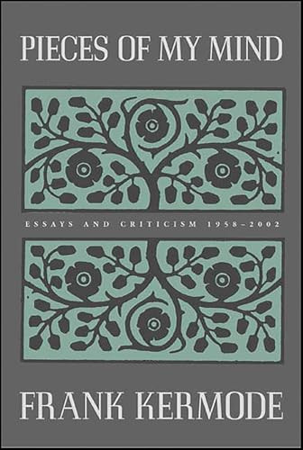Pieces of My Mind: Essays and Criticism 1958–2002