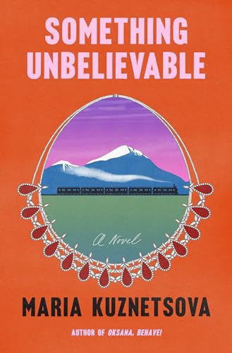 Something Unbelievable: A Novel view 2