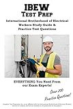 IBEW Test Prep!: International Brotherhood of Electrical Workers Study Guide & Practice Test...