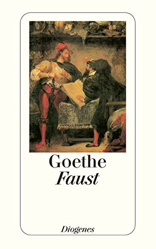 Faust: Der Tragödie erster und zweiter Teil (detebe)