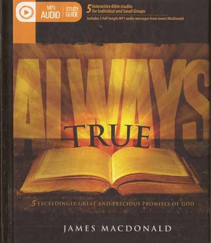 Always True (5 Exceedingly Great and Precious Promises of God ...